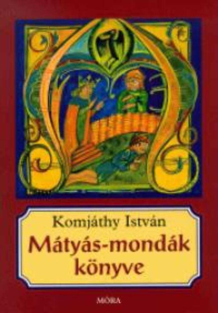 Mátyás-mondák könyve (5. kiadás)