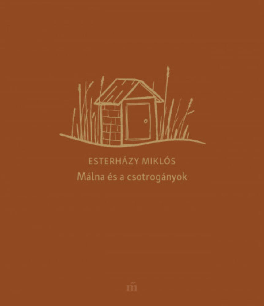 Málna és a csotrogányok - Esterházy Miklós