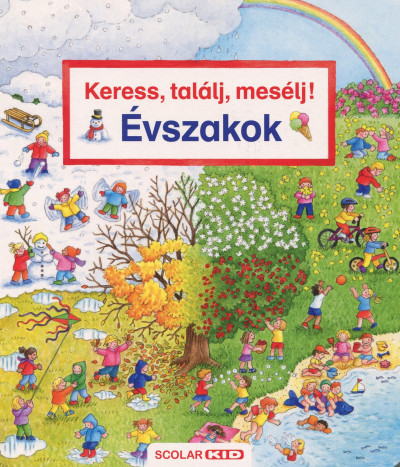 Keress, találj, mesélj! - Évszakok - Susanne Gernhauser Keress, találj, mesélj! - Évszakok - Susanne Gernhauser