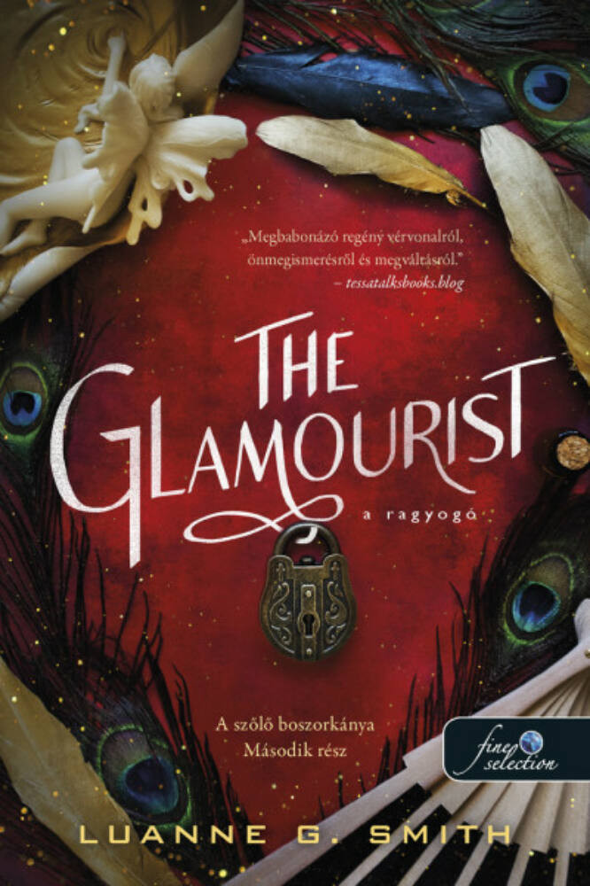 The Glamourist - A ragyogó - Luanne G. Smith The Glamourist - A ragyogó - Luanne G. Smith