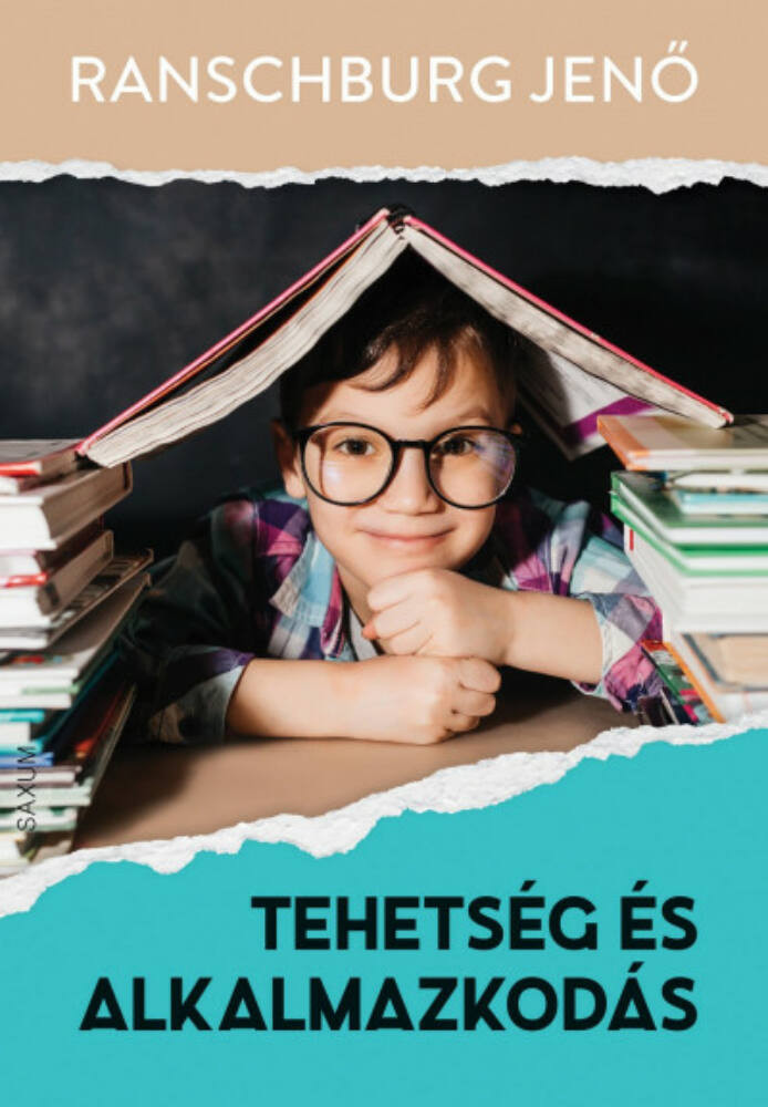 Tehetség és alkalmazkodás - Ranschburg Jenő