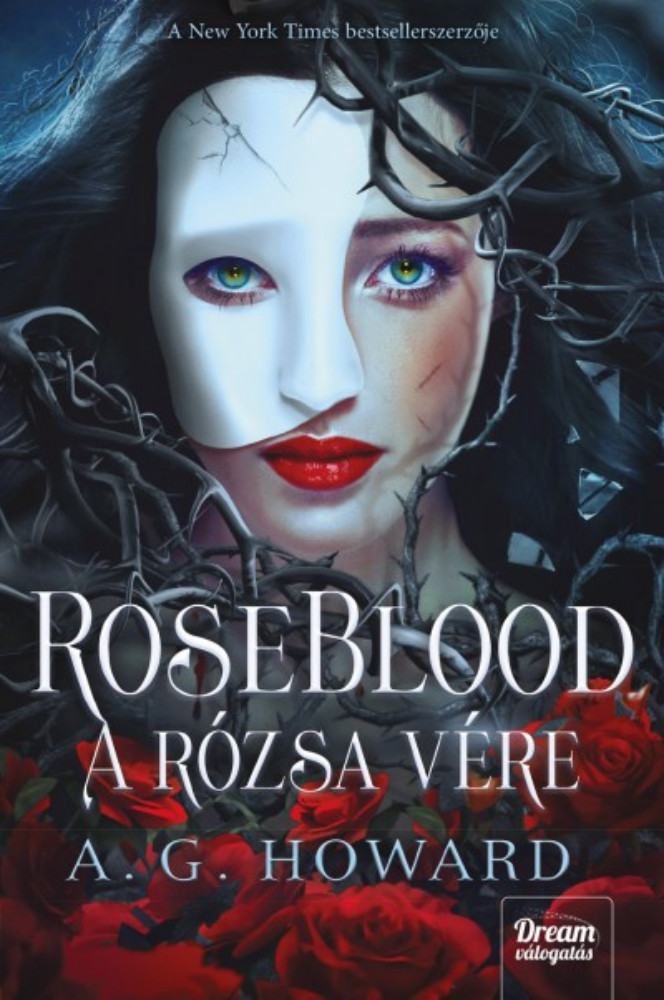 Roseblood - A rózsa vére - A. G. Howard