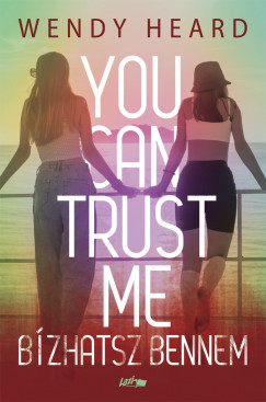 You can trust me - Bízhatsz bennem - Wendy Heard You can trust me - Bízhatsz bennem - Wendy Heard