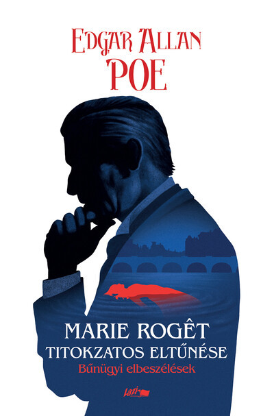 Marie Rogét titokzatos eltűnése - Edgar Allan Poe Marie Rogét titokzatos eltűnése - Edgar Allan Poe