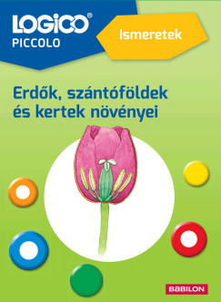 LOGICO Piccolo: Ismeretek: Erdők, szántóföldek és kertek növényei (Új kiadás) LOGICO Piccolo: Ismeretek: Erdők, szántóföldek és kertek növényei (Új kiadás)