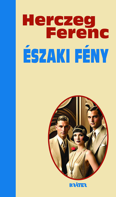 Északi fény - Herczeg Ferenc