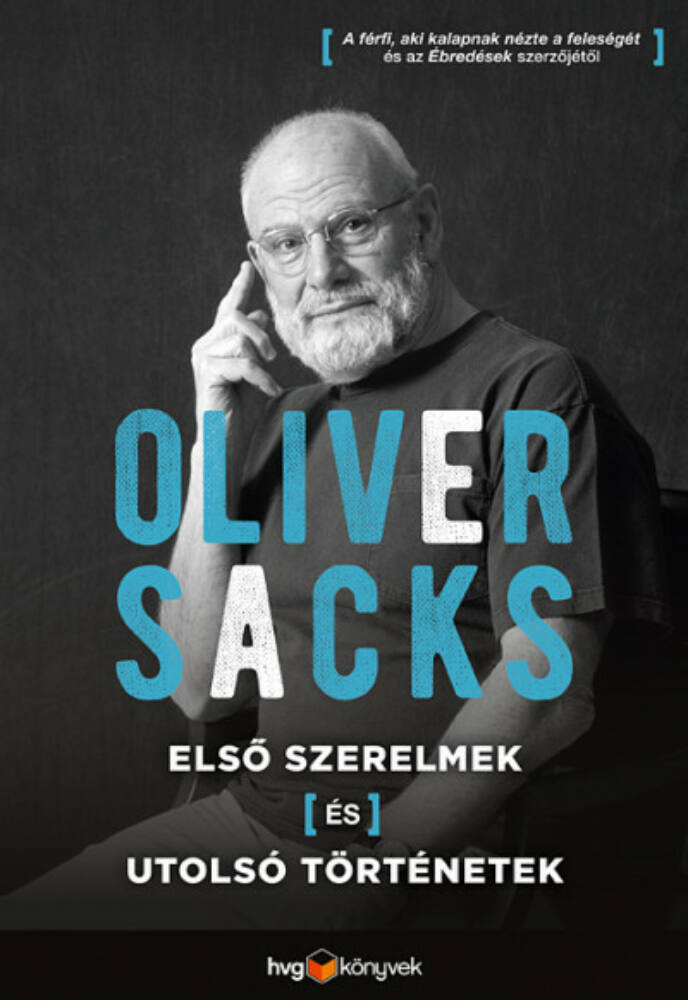 Első szerelmek és utolsó történetek (Oliver Sacks)
