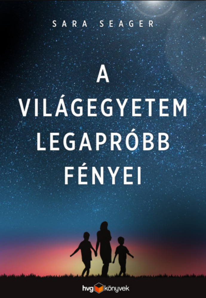 A világegyetem legapróbb fényei - Sara Seager A világegyetem legapróbb fényei - Sara Seager