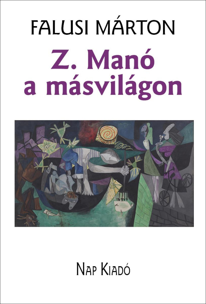 Z. Manó a másvilágon - Falusi Márton