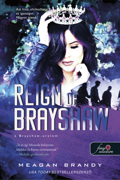 Reign of Brayshaw - A Brayshaw-uralom - A banda 3. - Meagan Brandy Reign of Brayshaw - A Brayshaw-uralom - A banda 3. - Meagan Brandy