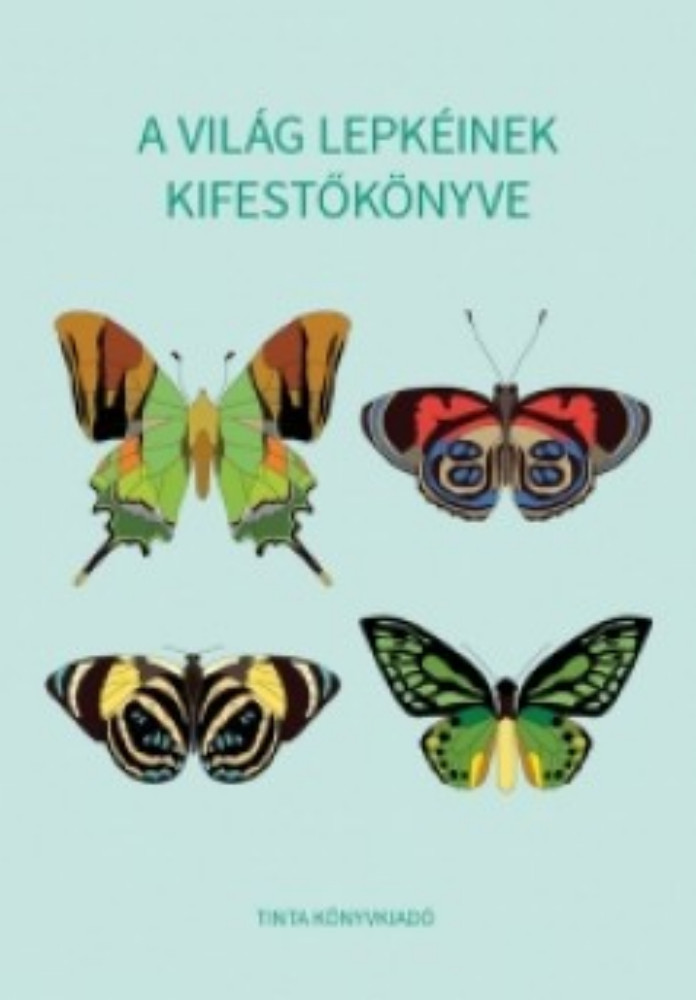 A világ lepkéinek kifestőkönyve - Horváth Ágnes