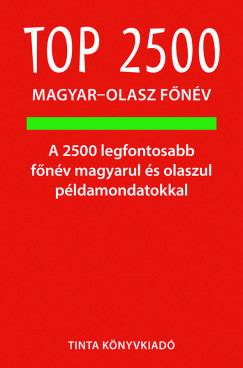 Top 2500 magyar-olasz főnév - Ágnes Bánhidi Agnesoni Top 2500 magyar-olasz főnév - Ágnes Bánhidi Agnesoni