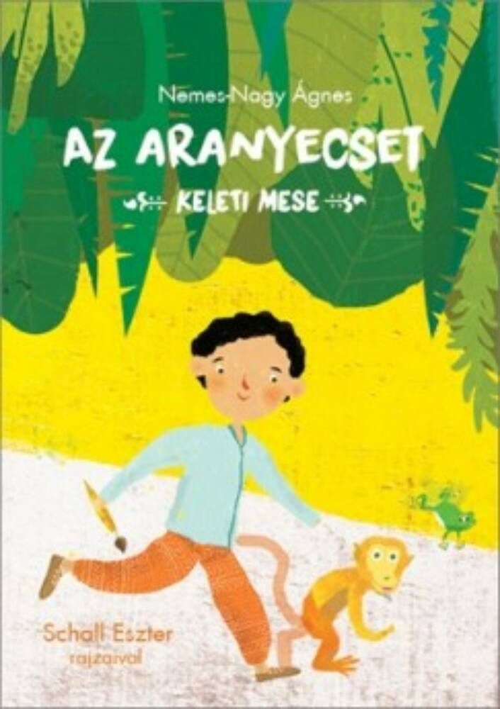 Az aranyecset - Keleti mese - Nemes Nagy Ágnes