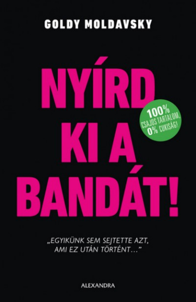 Nyírd ki a bandát! - 100% csajos tartalom, 0% cukiság!