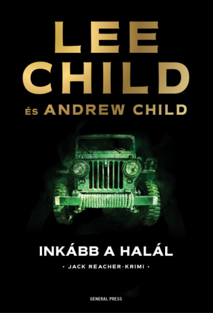 Inkább a halál - Lee Child - Andrew Child