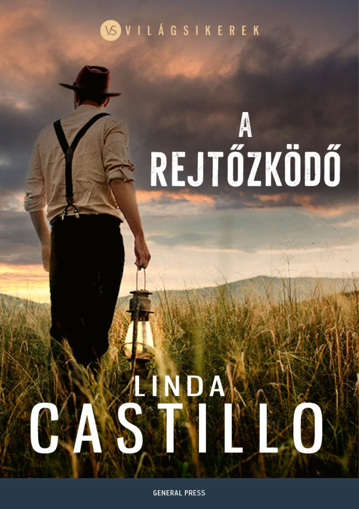 A rejtőzködő - világsikerek - Linda Castillo A rejtőzködő - világsikerek - Linda Castillo