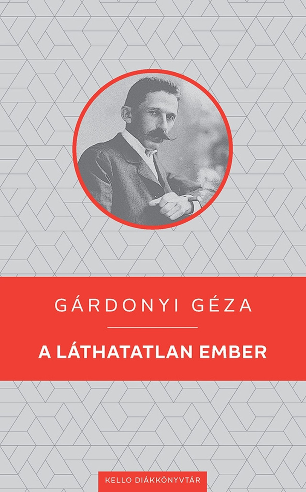 A láthatatlan ember - Gárdonyi Géza