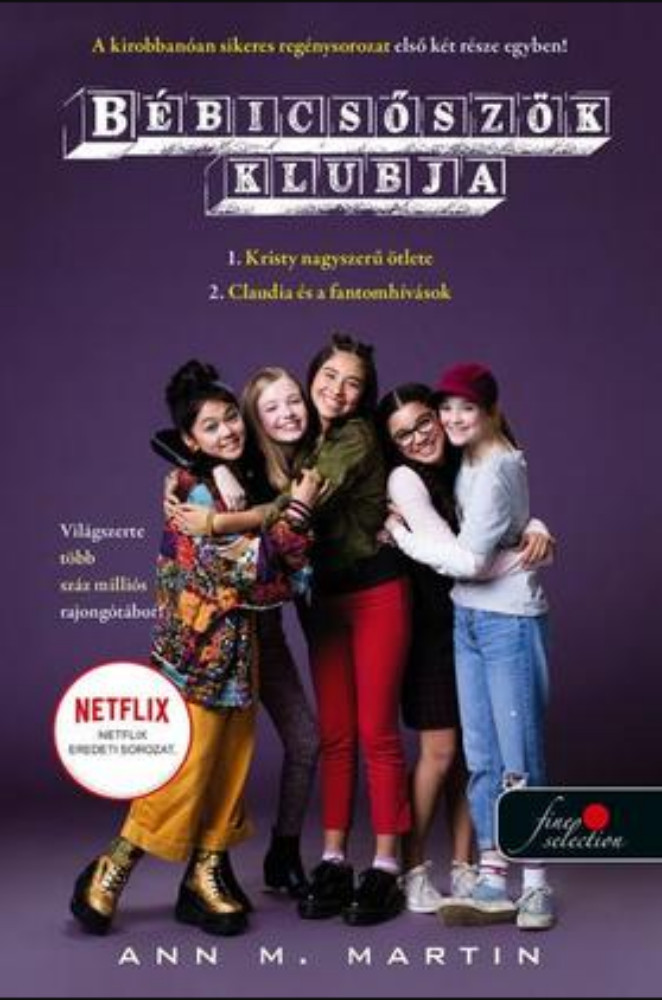 1. Kristy hatalmas ötlete - 2. Claudia és a fantomhívások - Ann M. Martin