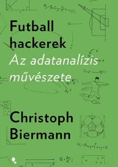 Futball hackerek - Christoph Biermann Futball hackerek - Christoph Biermann
