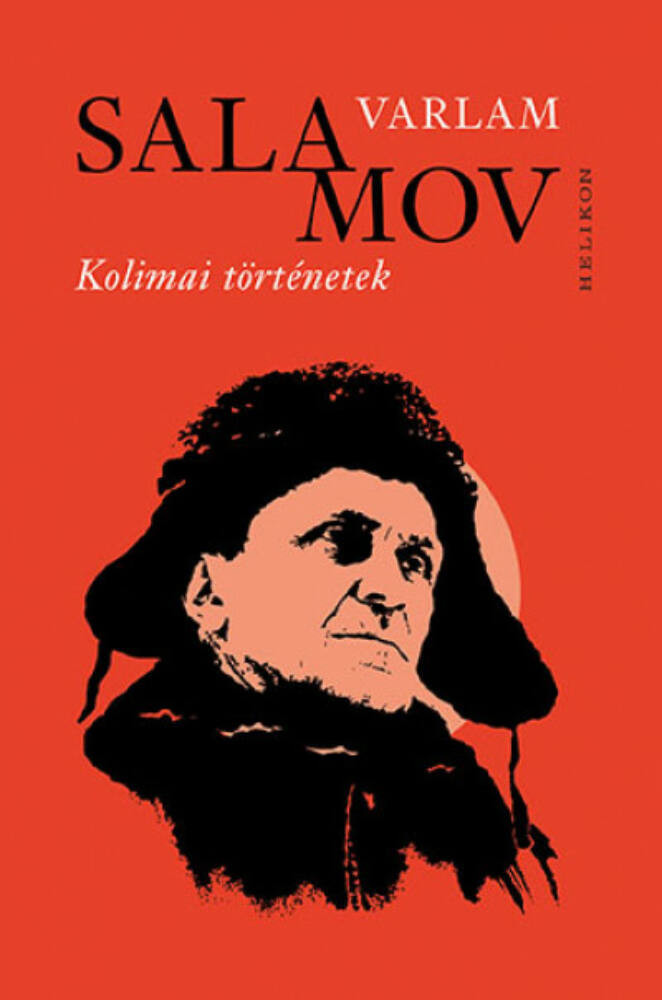 Kolimai történetekek - Varlam Salamov Kolimai történetekek - Varlam Salamov