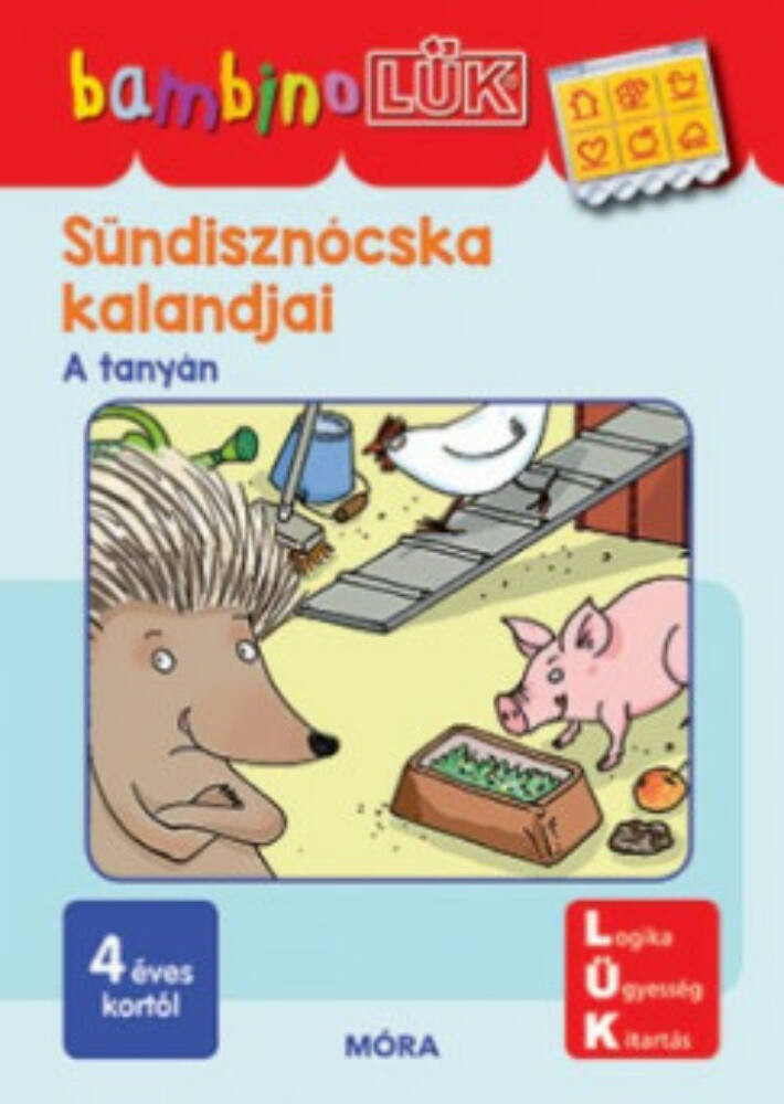 Sündisznócska kalandjai - A tanyán - BambinoLÜK Sündisznócska kalandjai - A tanyán - BambinoLÜK