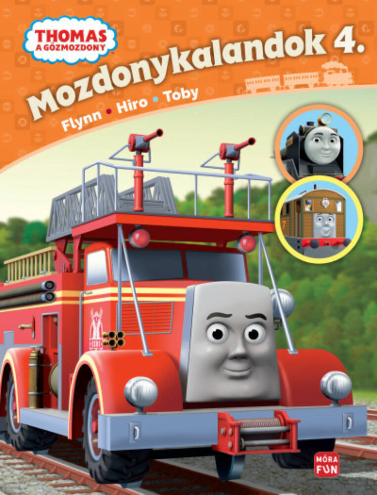 Thomas: Mozdonykalandok 4. - Flynn, Hiro, Toby