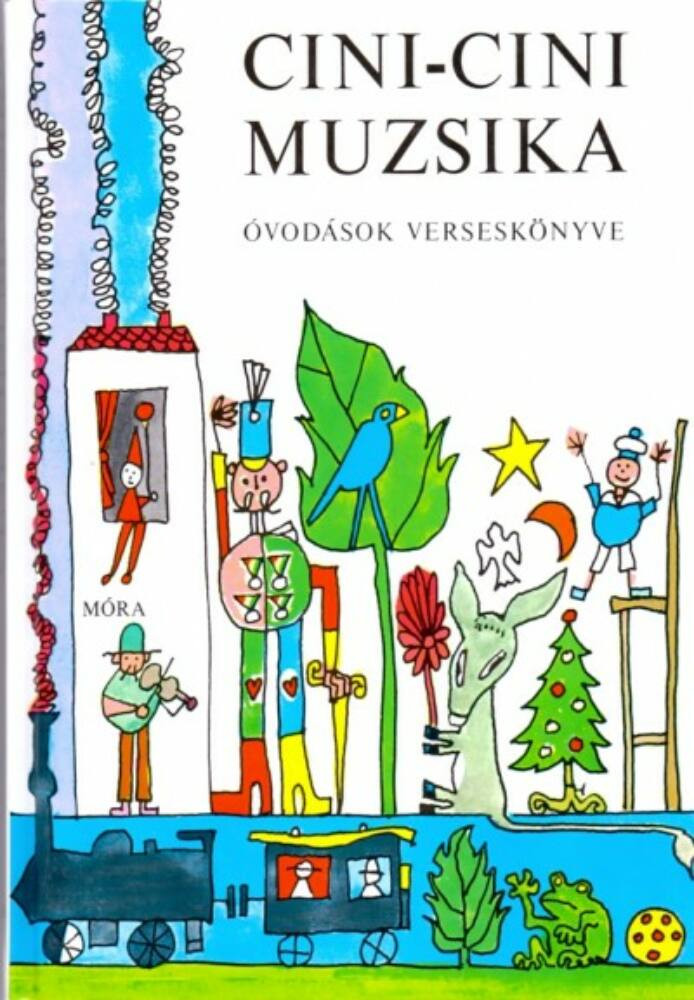Cini-cini muzsika (24. kiadás) - Óvodások verseskönyve