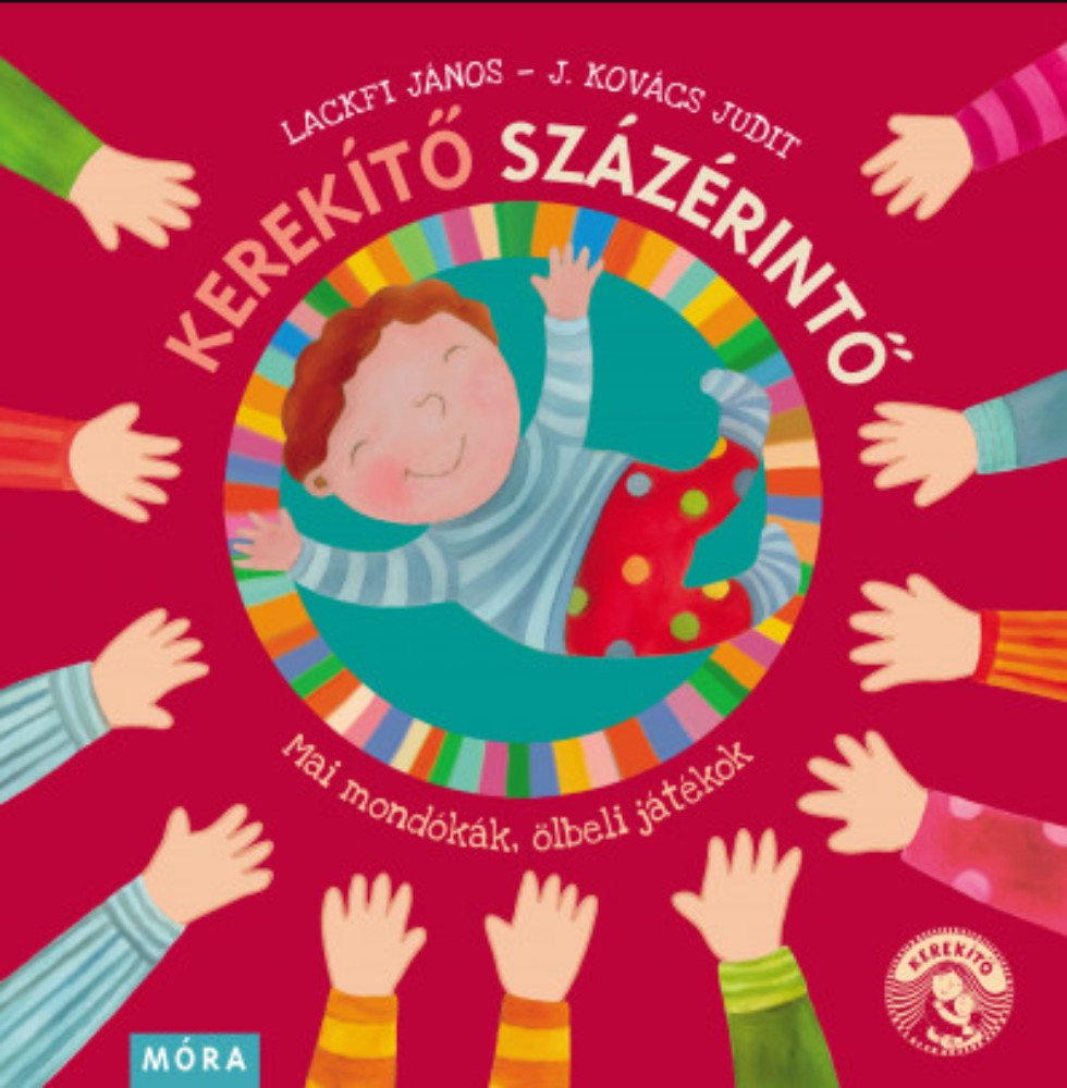 Kerekítő Százérintő - J. Kovács Judit - Lackfi János