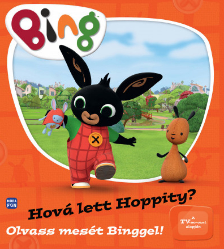 Olvass mesét Binggel! - Hová lett Hoppity?