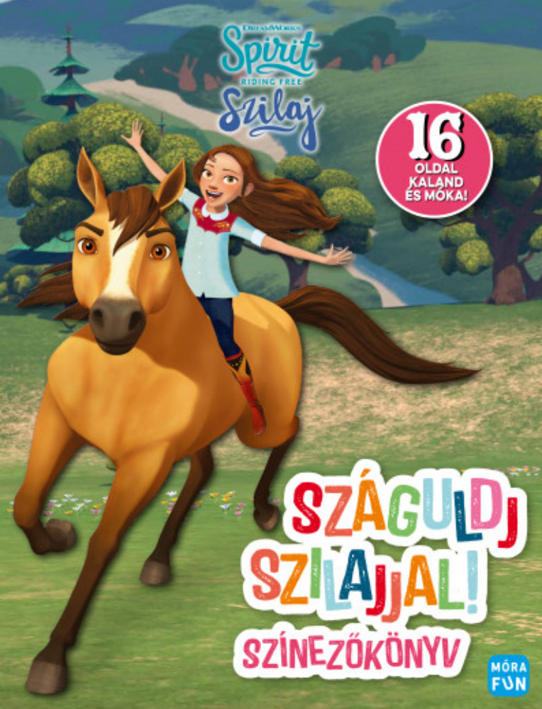 Szilaj - Száguldj Szilajjal! - Színezőkönyv Szilaj - Száguldj Szilajjal! - Színezőkönyv