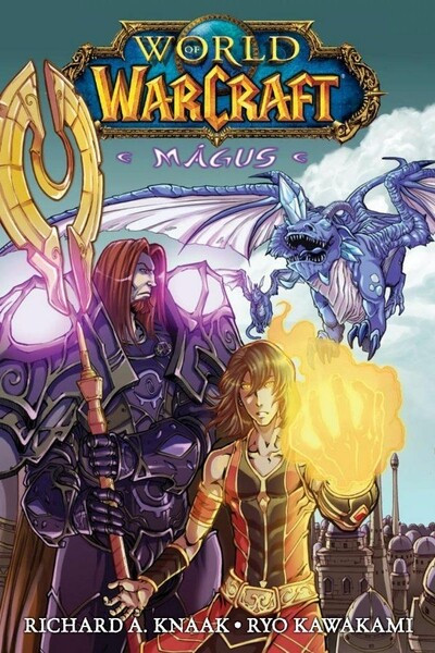 World of Warcraft: Mágus - Richard A. Knaak (képregény)