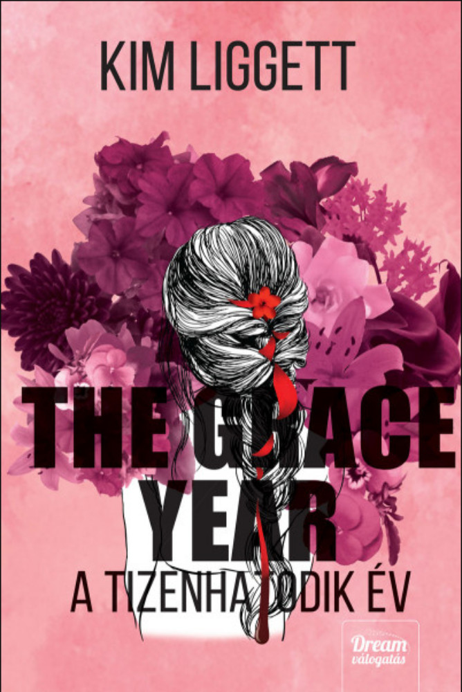 The Grace Year - A tizenhatodik év - Kim Liggett