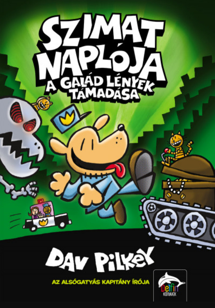 Szimat naplója - A galád lények támadása - Dav Pilkey Szimat naplója - A galád lények támadása - Dav Pilkey