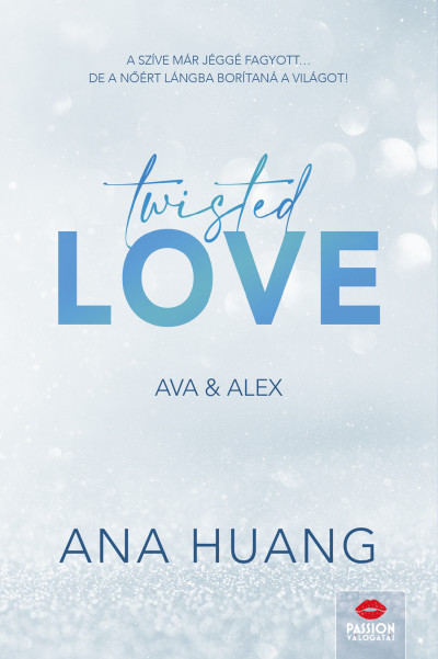 Twisted Love - Ava & Alex - Ana Huang