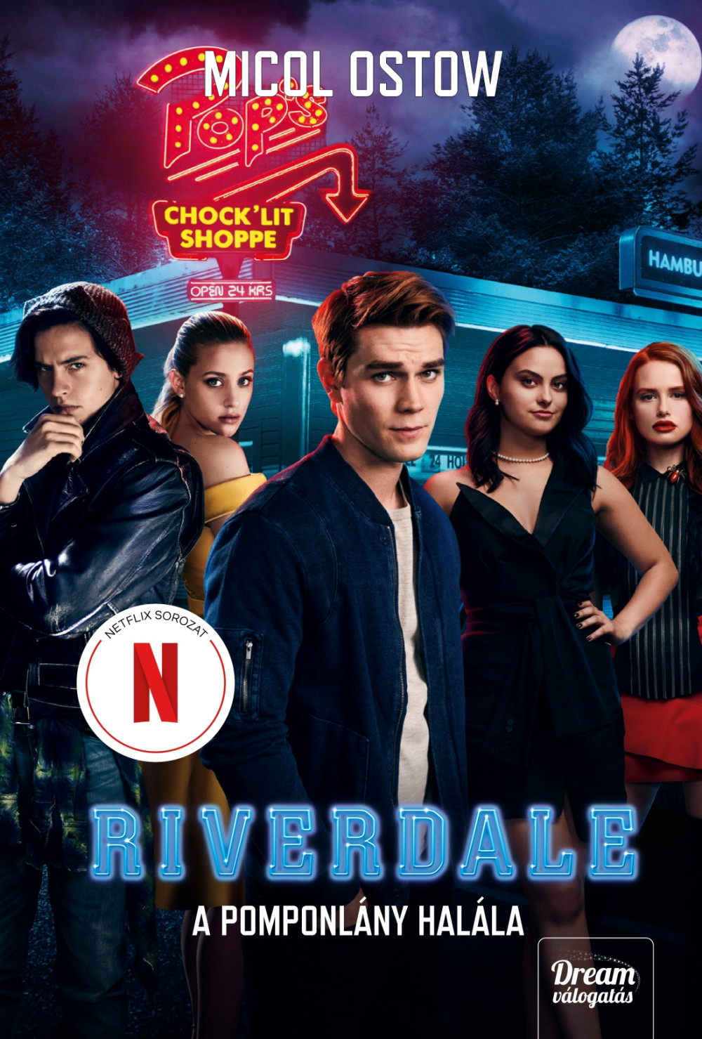 Riverdale - A pomponlány halála - Riverdale-sorozat 4. - Micol Ostow