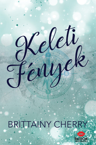 Keleti fények - Brittainy Cherry