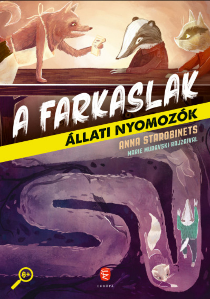A farkaslak - Állati nyomozók 1. - Anna Starobinets A farkaslak - Állati nyomozók 1. - Anna Starobinets