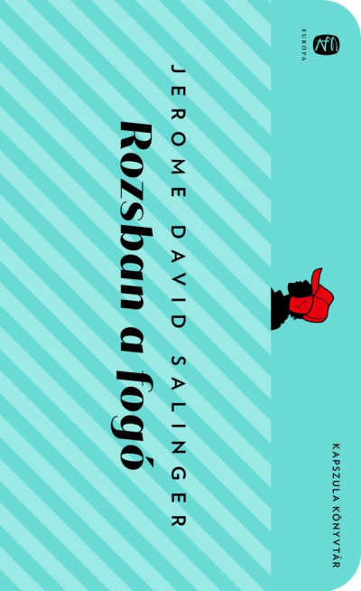 Rozsban a fogó - Jerome David Salinger