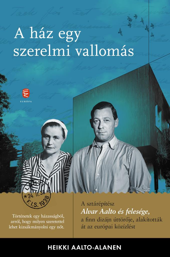 A ház egy szerelmi vallomás - Heikki Aalto-Alamen A ház egy szerelmi vallomás - Heikki Aalto-Alamen