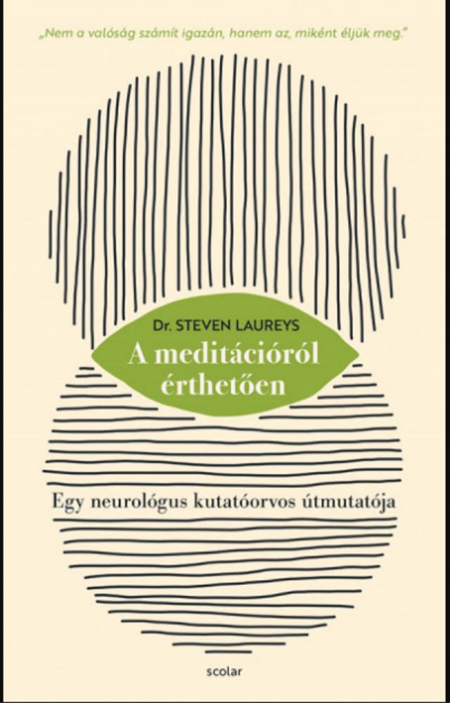 A meditációról érthetően - Dr. Steven Laureys
