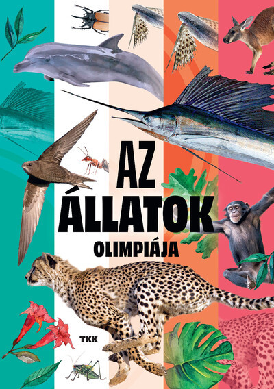 Az állatok olimpiája - György Magdolna Az állatok olimpiája - György Magdolna