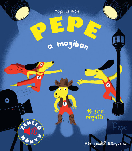 Pepe a moziban - 16 zenei részlettel - Magali Le Huche Pepe a moziban - 16 zenei részlettel - Magali Le Huche