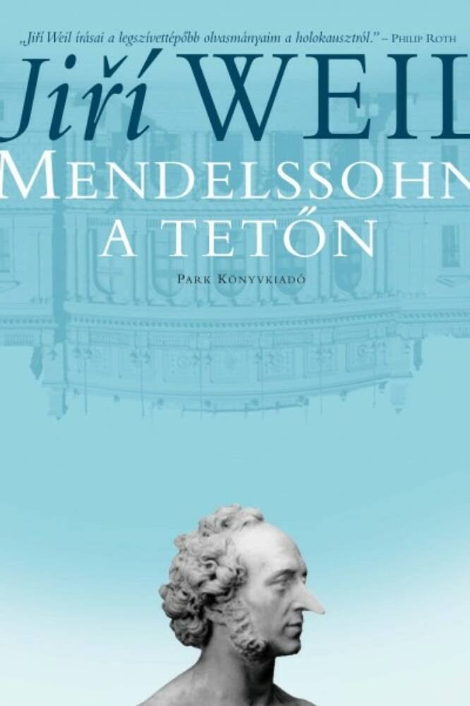 Mendelssohn a tetőn - Jirí Weil