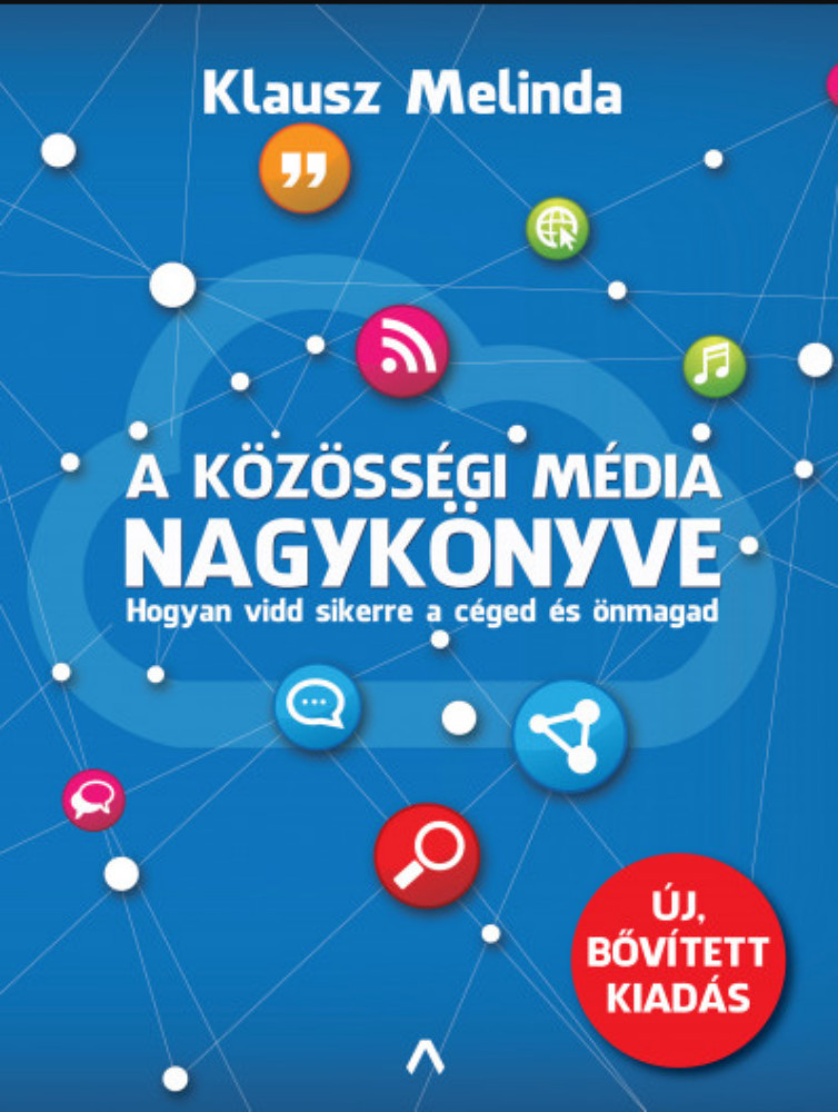 A közösségi média nagykönyve – Klausz Melinda