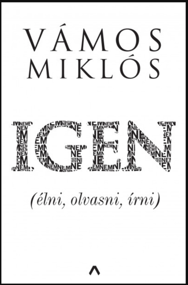 Igen - (élni, olvasni, írni) - Vámos Miklós