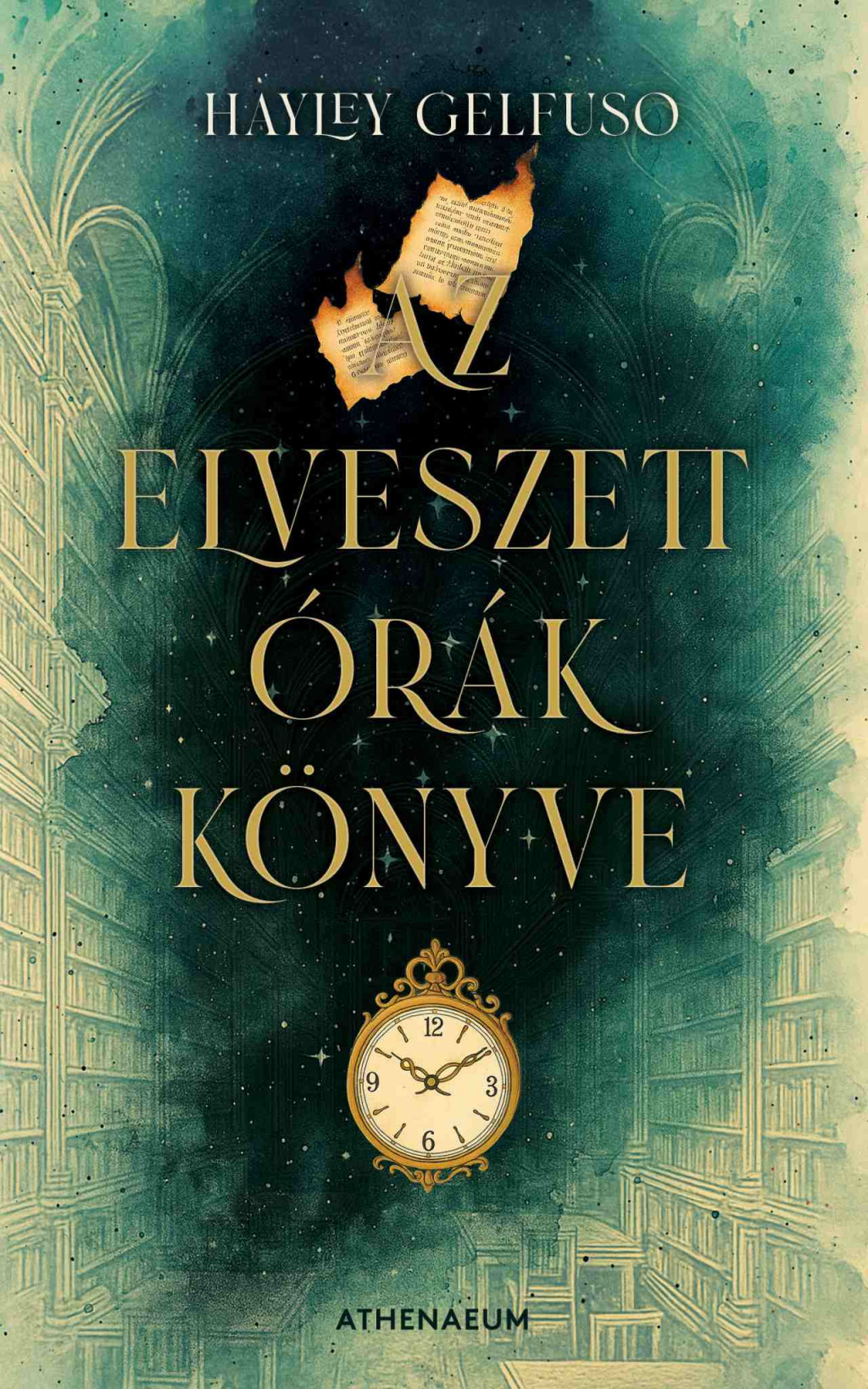 Az elveszett órák könyve - Hayley Gelfuso Az elveszett órák könyve - Hayley Gelfuso
