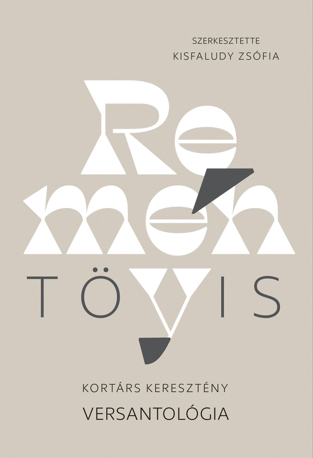 Reménytövis - Kortárs keresztény versantológia Reménytövis - Kortárs keresztény versantológia