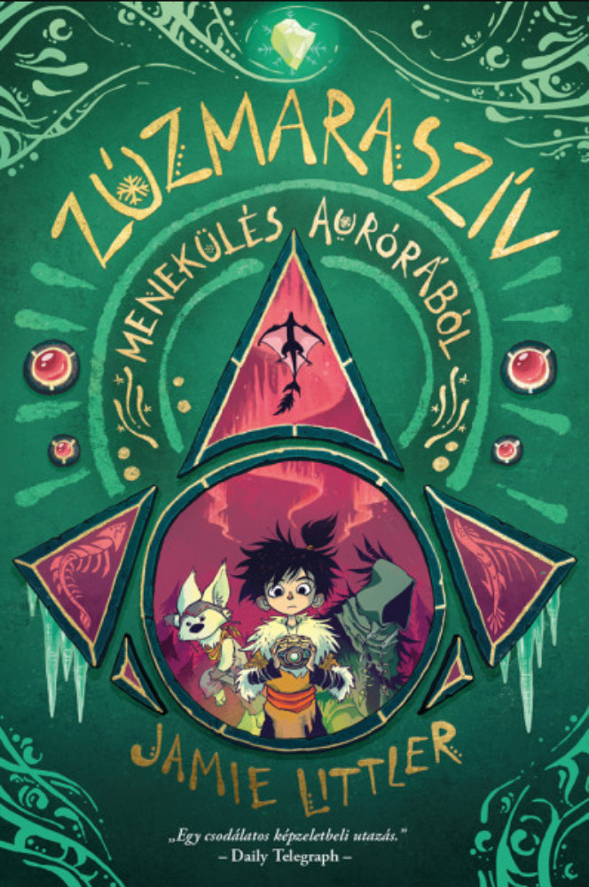 Zúzmaraszív 2. - Menekülés Aurórából - Jamie Littler