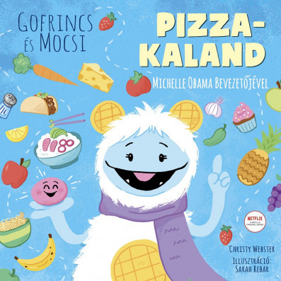 Gofrincs és Mocsi: Pizzakaland - Christie Webster
