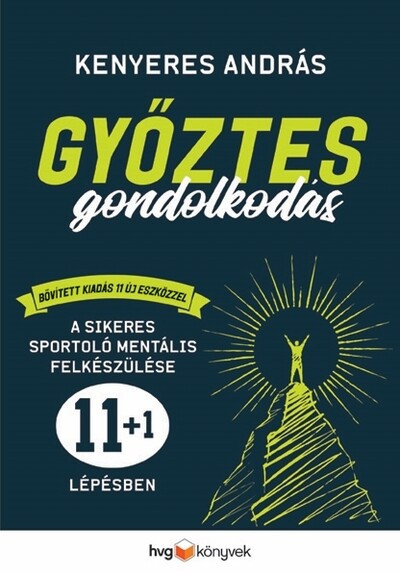 Győztes gondolkodás - bővített kiadás - Kenyeres András Győztes gondolkodás - bővített kiadás - Kenyeres András